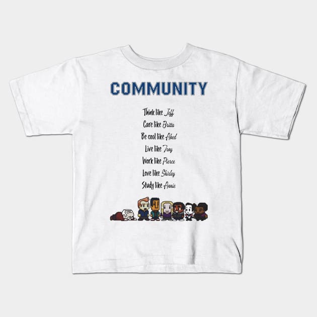 To be like Community · TV show Kids T-Shirt by Uwaki